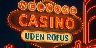 Udenlandske Casinoer uden ROFUS En Guide til Sikker og Sjov Spiloplevelse Udenlandske Casinoer uden ROFUS En Guide til Sikker og Sjov Spiloplevelse